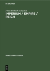 Imperium / Empire / Reich : Ein Konzept politischer Herrschaft im deutsch-britischen Vergleich - eBook