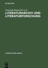 Literaturarchiv und Literaturforschung : Aspekte neuer Zusammenarbeit - eBook