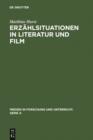 Erzahlsituationen in Literatur und Film : Ein Modell zur vergleichenden Analyse von literarischen Texten und filmischen Adaptionen - eBook