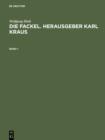 Die Fackel. Herausgeber Karl Kraus : Bibliographie und Register 1899 bis 1936 - eBook