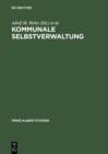 Kommunale Selbstverwaltung : Geschichte und Gegenwart im deutsch-britischen Vergleich - eBook