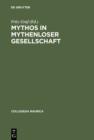 Mythos in mythenloser Gesellschaft : Das Paradigma Roms - eBook