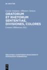 Oratorum et rhetorum sententiae, divisiones, colores - eBook