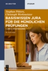 Basiswissen Jura fur die mundlichen Prufungen : 1. und 2. Staatsexamen - eBook