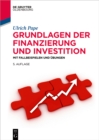 Grundlagen der Finanzierung und Investition : Mit Fallbeispielen und Ubungen - eBook