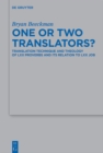 One or Two Translators? : Translation Technique and Theology of LXX Proverbs and Its Relation to LXX Job - eBook