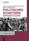 Politisches Scheitern : Ein ambivalentes Phanomen im Europa der Vormoderne (11.-18. Jahrhundert) - eBook
