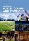 Public Goods and Commons : The Foundation for Human Wellbeing - Book