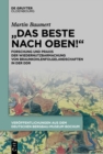 „Das Beste nach oben!" : Forschung und Praxis der Wiedernutzbarmachung von Braunkohlenfolgelandschaften in der DDR - eBook
