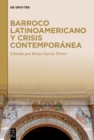 Barroco latinoamericano y crisis contemporanea - eBook