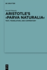 Aristotle’s ›Parva naturalia‹ : Text, Translation, and Commentary - eBook