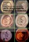 3D Ultrasound in Prenatal Diagnosis : A Practical Approach - eBook