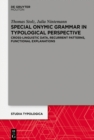 Special Onymic Grammar in Typological Perspective : Cross-Linguistic Data, Recurrent Patterns, Functional Explanations - eBook