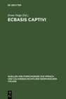 Ecbasis captivi : Das alteste Thierepos des Mittelalters - eBook