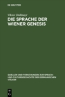 Die Sprache der Wiener Genesis : Eine grammatische Untersuchung - eBook