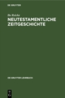 Neutestamentliche Zeitgeschichte : Die Biblische Welt 500 v.-100 n. Chr. - eBook