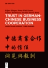 Trust in German-Chinese Business Cooperation : Insights and Lessons to be Learned - eBook