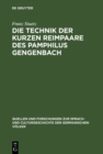 Die Technik der kurzen Reimpaare des Pamphilus Gengenbach : Mit einem kritischen Anhang uber die zweifelhaften Werke - eBook