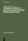 Foderalismus im deutsch-britischen Meinungsstreit : Historische Dimension und politische Aktualitat - eBook