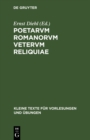 Poetarvm Romanorvm vetervm reliquiae - eBook