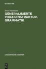 Generalisierte Phrasenstrukturgrammatik : Parsingstrategien, Regelorganisation und Unifikation - eBook