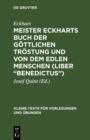 Meister Eckharts Buch der gottlichen Trostung und von dem edlen Menschen (Liber "Benedictus") - eBook