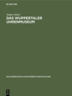 Das Wuppertaler Uhrenmuseum - eBook