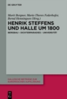 Henrik Steffens und Halle um 1800 : Bergbau - Dichterparadies - Universitat - eBook