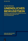 Unendliches Bewusstsein : Berkeleys Idealismus und dessen kritische Weiterentwicklung bei Kant und Schopenhauer - eBook