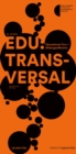 EDU:TRANSVERSAL No. 02/2024 : Educational Turn / Bildungsoffensive - Book