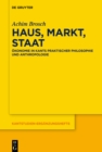 Haus, Markt, Staat : Okonomie in Kants praktischer Philosophie und Anthropologie - eBook