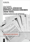 Deutsch-judische Empfehlungsschreiben (1848-1945) : Studien aus Wirtschaft und Wissenschaft zwischen sozialem Aufstieg und Vertreibung - eBook