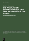 Die westlichen Sudansprachen und ihre Beziehungen zum Bantu - eBook