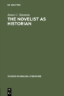 The novelist as historian : Essays on the Victorian historical novel - eBook