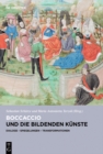 Boccaccio und die bildenden Kunste : Dialoge, Spiegelungen, Transformationen - eBook