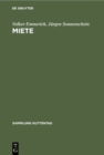 Miete : Handkommentar.  535-580a des Burgerlichen Gesetzbuches, 2. Wohnraumkundigungsschutzgesetz, Gesetz zur dauerhaften sozialen Verbesserung der Wohnungs-situation im Land Berlin - eBook