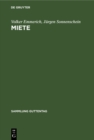 Miete : Handkommentar.  535 bis 580a d. Burgerlichen Gesetzbuches. 2. Wohnraumkundigungsschutzgesetz, Gesetz zur dauerhaften sozialen Verbesserung der Wohnungssituation im Land Berlin (GVW) vom 14.7.1 - eBook