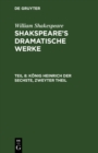 Konig Heinrich der Sechste, Zweyter Theil - eBook