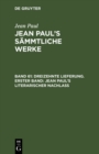 Dreizehnte Lieferung. Erster Band: Jean Paul's literarischer Nachla : Erster Band - eBook