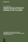 Prime education et morale de classe - eBook