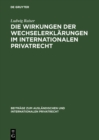 Die Wirkungen der Wechselerklarungen im internationalen Privatrecht - eBook