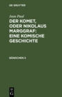 Der Komet, oder Nikolaus Marggraf : Eine komische Geschichte : Bandchen 3 - eBook