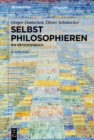 Selbst philosophieren : Ein Methodenbuch - eBook