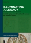 Illuminating a Legacy : Essays in Honor of Lawrence Nees - eBook