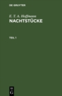 E. T. A. Hoffmann: Nachtstucke. Teil 1 - eBook