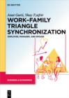 Work–Family Triangle Synchronization : Employee, manager, and spouse - Book