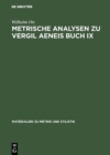 Metrische Analysen zu Vergil Aeneis Buch IX - eBook