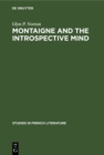 Montaigne and the introspective mind - eBook