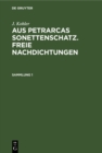 J. Kohler: Aus Petrarcas Sonettenschatz. Freie Nachdichtungen. Sammlung 1 - eBook