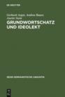 Grundwortschatz und Ideolekt : Empirische Untersuchungen zur semantischen und lexikalischen Struktur des kindlichen Wortschatzes - eBook